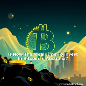 Read more about the article Is Now The Ideal Time To Invest In Bitcoin In Australia?