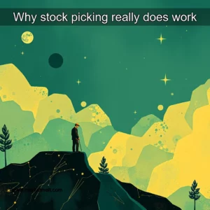 Read more about the article Why stock picking really does work