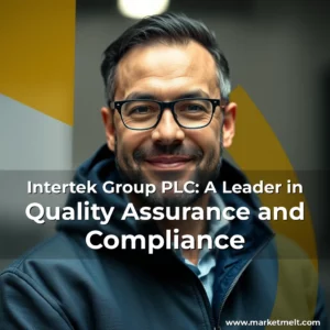 Read more about the article Intertek Group PLC: A Leader in Quality Assurance and Compliance