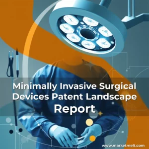Read more about the article Minimally Invasive Surgical Devices Patent Landscape Report
