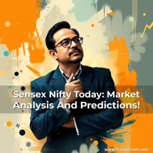 Read more about the article Sensex Nifty Today: Market Analysis And Predictions!