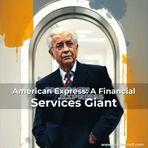 Read more about the article American Express: A Financial Services Giant