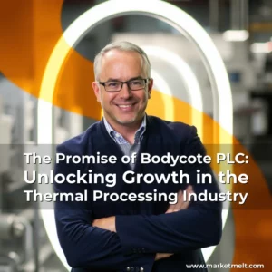 Read more about the article The Promise of Bodycote PLC: Unlocking Growth in the Thermal Processing Industry